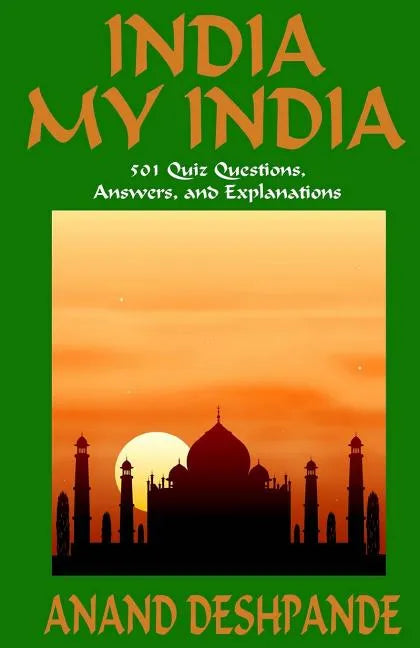 India My India: 501 Quiz Questions, Answers, and Explanations - Paperback