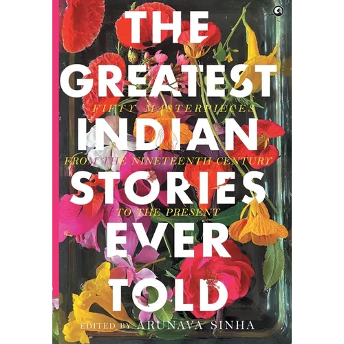 The Greatest Indian Stories Ever Told - Hardcover