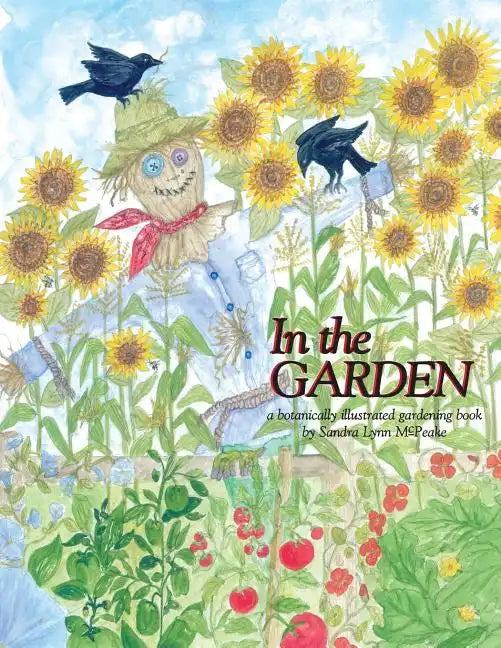 In the Garden: A Botanically Illustrated Gardening Book - Paperback
