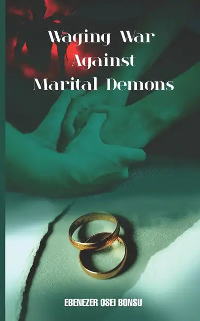 Waging War against marital Demons - Paperback