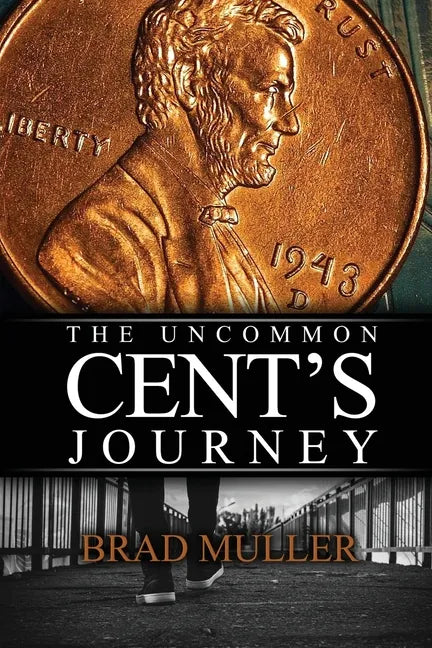 The Uncommon Cent's Journey - Paperback