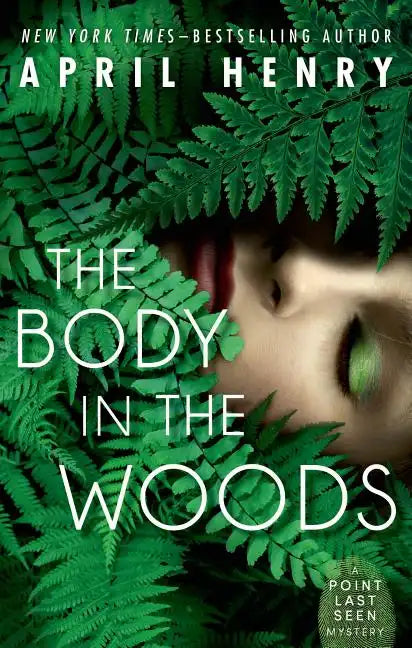The Body in the Woods: A Point Last Seen Mystery - Paperback