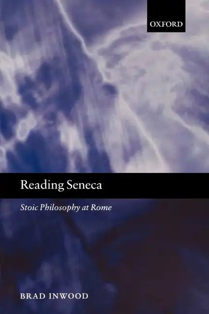 Reading Seneca: Stoic Philosophy at Rome - Paperback