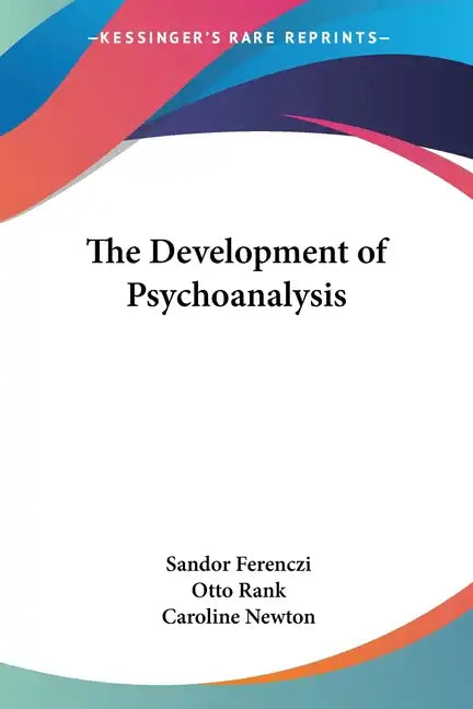 The Development of Psychoanalysis - Paperback