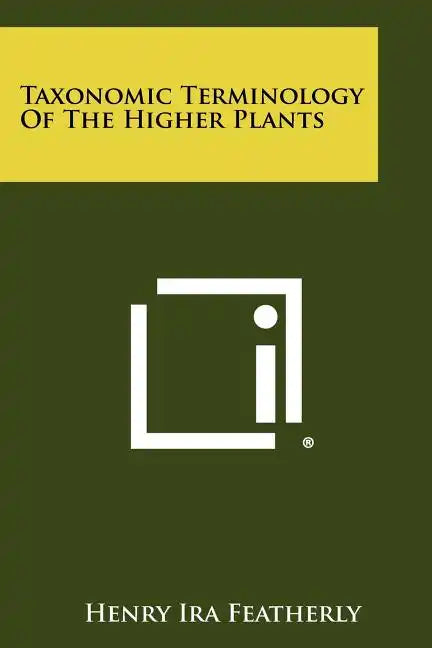 Taxonomic Terminology Of The Higher Plants - Paperback