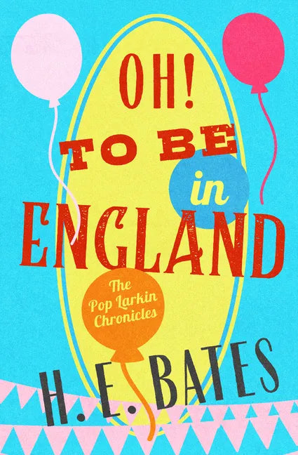 Oh! to Be in England - Paperback