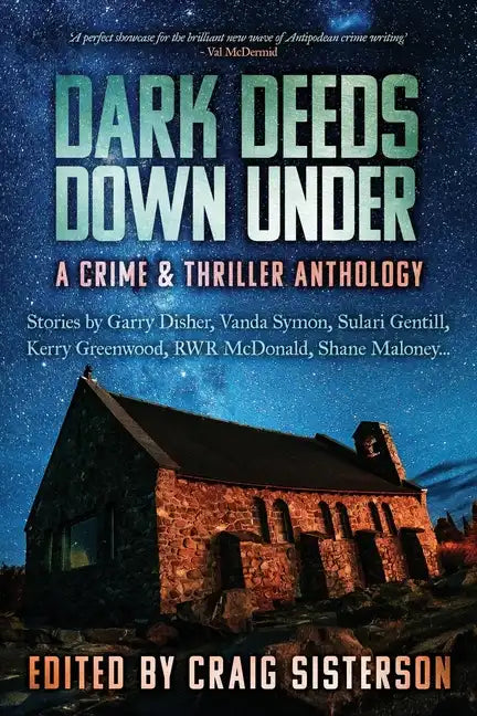 Dark Deeds Down Under: A Crime & Thriller Anthology - Paperback