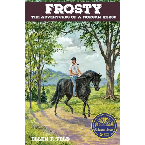 Frosty: The Adventures of a Morgan Horse - Paperback