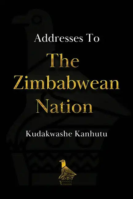 Addresses To The Zimbabwean Nation - Paperback