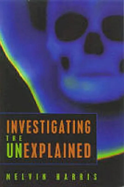 Investigating the Unexplained - Paperback