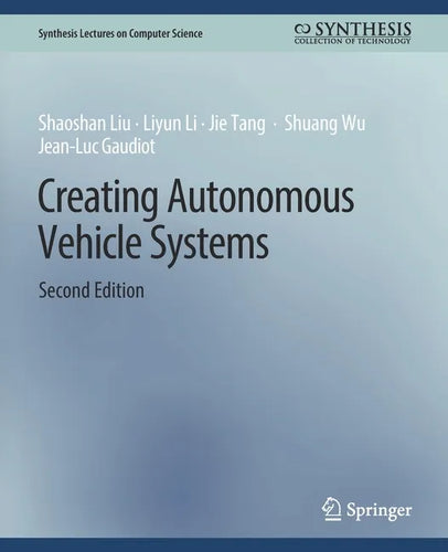 Creating Autonomous Vehicle Systems, Second Edition - Paperback