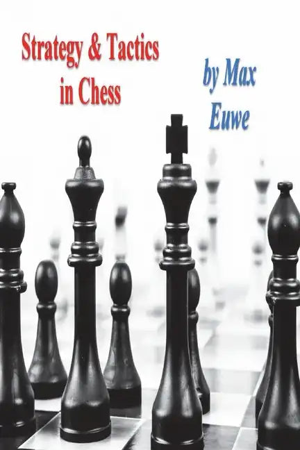 Strategy & Tactics in Chess - Paperback