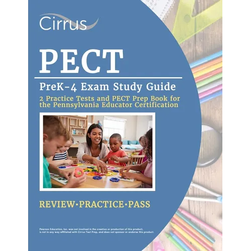 PECT PreK-4 Exam Study Guide: 2 Practice Tests and PECT Prep Book for the Pennsylvania Educator Certification - Paperback