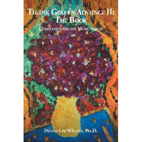 Thank God in Advance II: The Book: Complementing the Music Album - Paperback