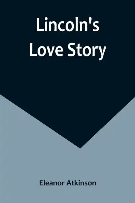 Lincoln's Love Story - Paperback
