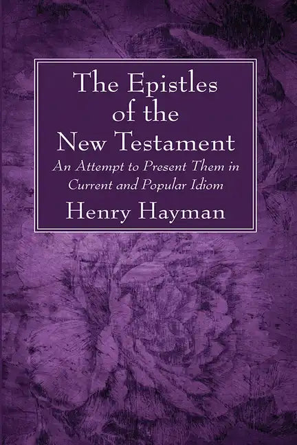 The Epistles of the New Testament - Hardcover