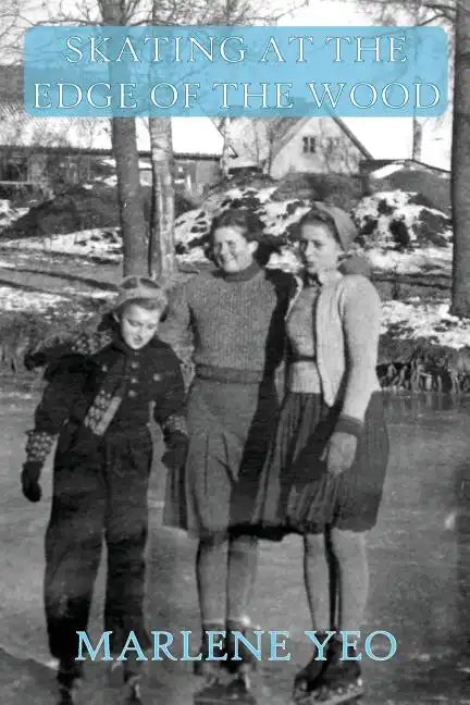 Skating at the Edge of the Wood - Paperback