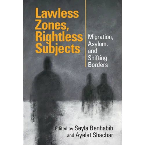 Lawless Zones, Rightless Subjects - Paperback