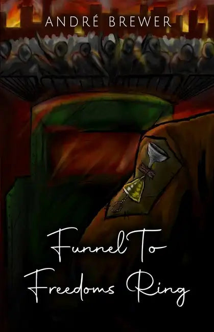 Funnel To Freedoms Ring - Paperback