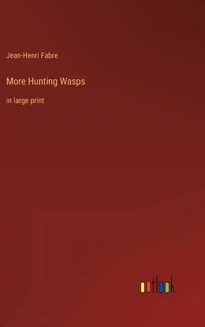 More Hunting Wasps: in large print - Hardcover