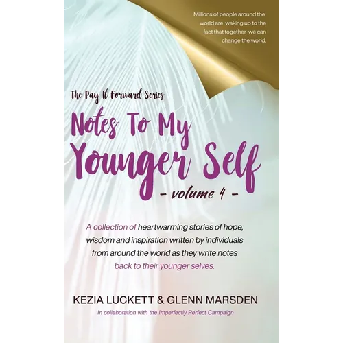Pay It Forward: Notes to My Younger Self - Hardcover