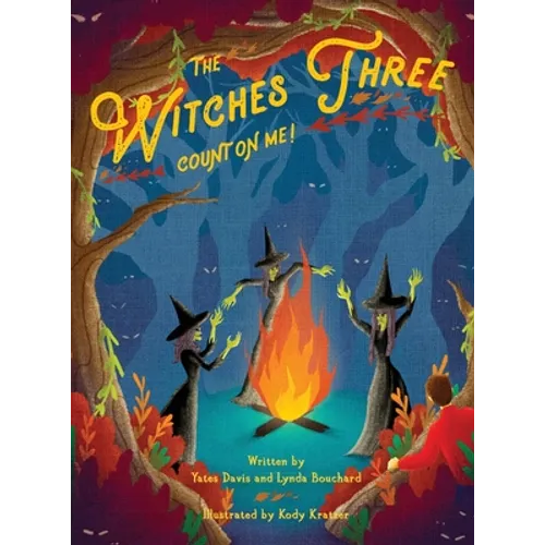 The Witches Three Count on Me! - Hardcover