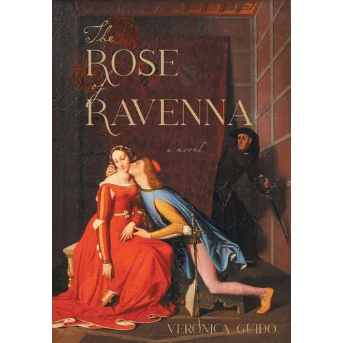 The Rose of Ravenna - Hardcover