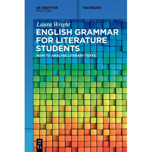English Grammar for Literature Students: How to Analyse Literary Texts - Paperback