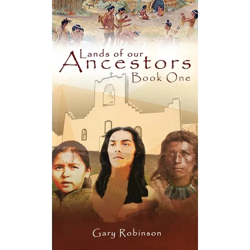 Lands of our Ancestors Book One - Hardcover