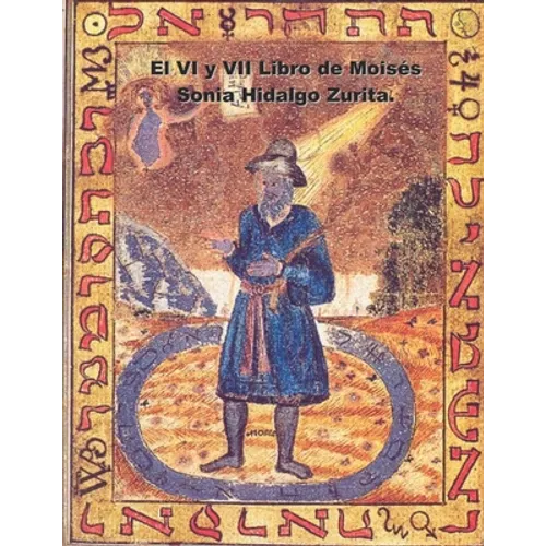 El VI Y VII Libro de Moisés: El Legado de Salomón - Paperback