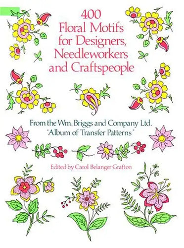 400 Floral Motifs for Designers, Needleworkers and Craftspeople - Paperback