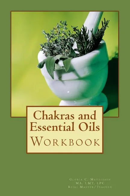Chakras and Essential Oils Workbook - Paperback
