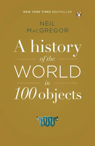 A History of the World in 100 Objects - Paperback