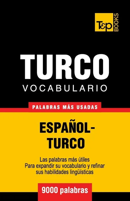 Vocabulario español-turco - 9000 palabras más usadas - Paperback