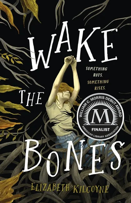 Wake the Bones - Hardcover