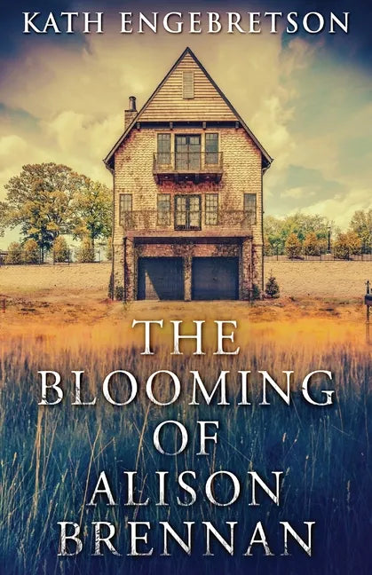 The Blooming Of Alison Brennan - Paperback