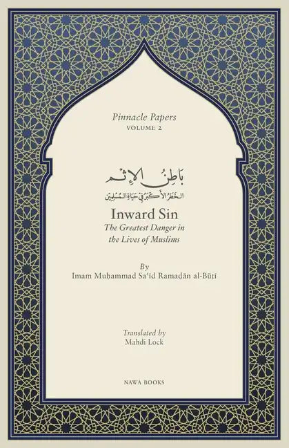 Inward Sin: The Greatest Danger in the Lives of Muslims - Paperback