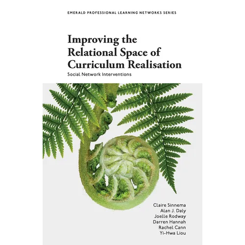 Improving the Relational Space of Curriculum Realisation: Social Network Interventions - Paperback