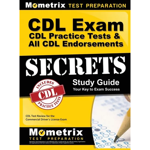 CDL Exam Secrets - CDL Practice Tests & All CDL Endorsements Study Guide: CDL Test Review for the Commercial Driver's License Exam - Hardcover