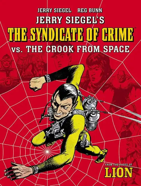 Jerry Siegel's Syndicate of Crime vs. the Crook from Space - Paperback