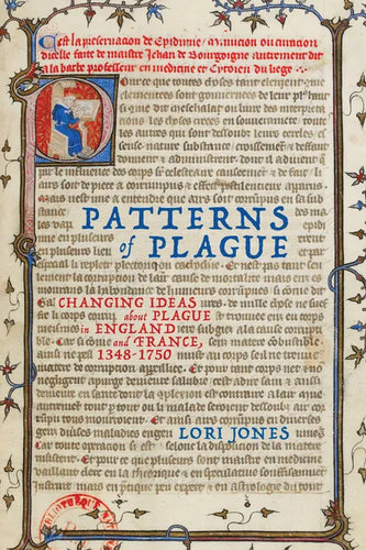 Patterns of Plague: Changing Ideas about Plague in England and France, 1348-1750 - Paperback