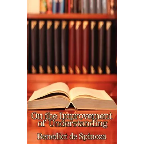 On the Improvement of Understanding - Paperback