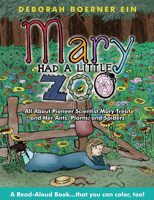 Mary Had a Little Zoo: All About Pioneer Scientist Mary Treat and Her Ants, Plants, and Spiders - Paperback