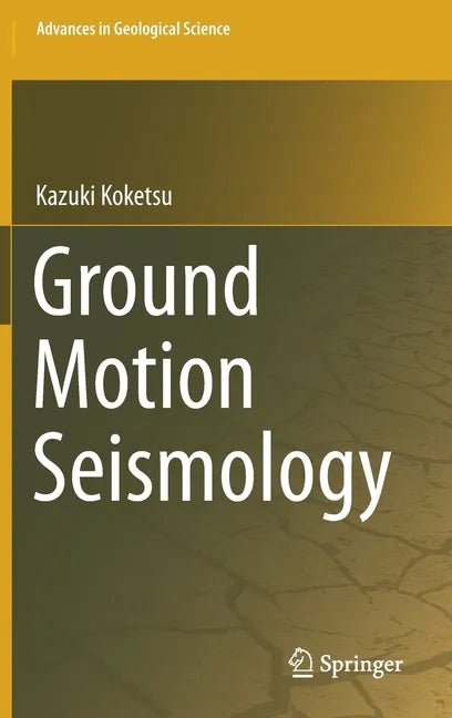 Ground Motion Seismology - Hardcover