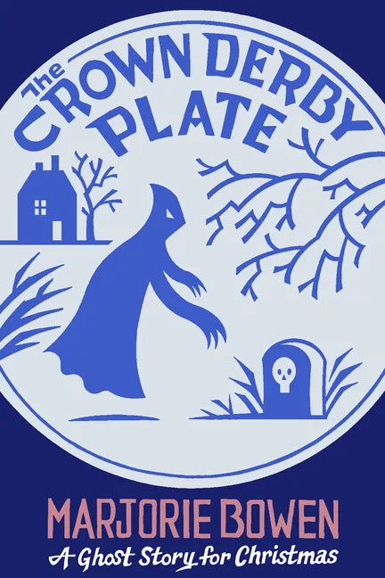 The Crown Derby Plate: A Ghost Story for Christmas - Paperback