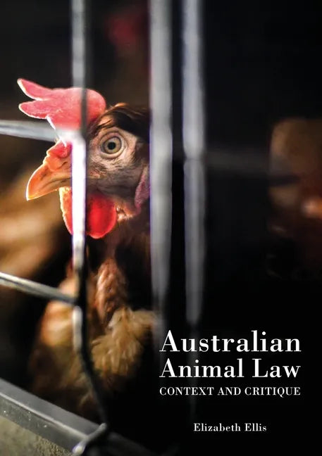 Australian Animal Law: Context and Critique - Paperback