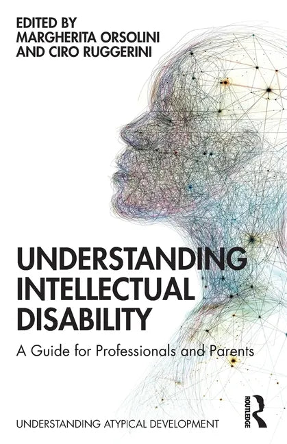 Understanding Intellectual Disability: A Guide for Professionals and Parents - Paperback