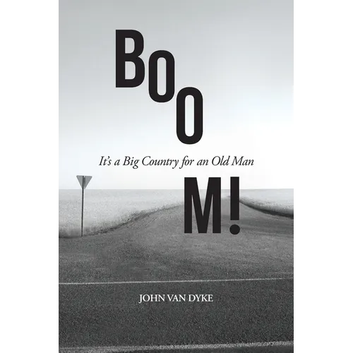 BOOM!: It's a Big Country for an Old Man - Paperback