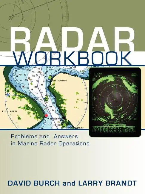 Radar Workbook: Problems and Answers in Marine Radar Operations - Paperback