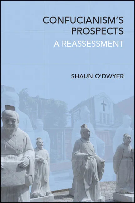 Confucianism's Prospects: A Reassessment - Paperback